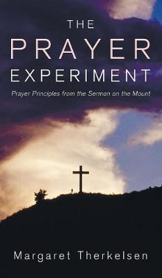 The Prayer Experiment by Margaret Therkelsen image