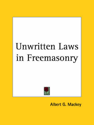 Unwritten Laws in Freemasonry (1925) by Hazlitt image