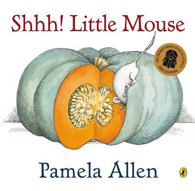 Shhh! Little Mouse by Pamela Allen image