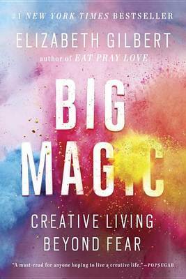 Big Magic by Elizabeth Gilbert image