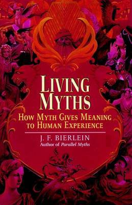 Living Myths by J.F. Bierlein image