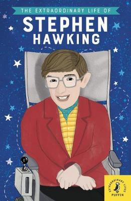 The Extraordinary Life of Stephen Hawking by Puffin image