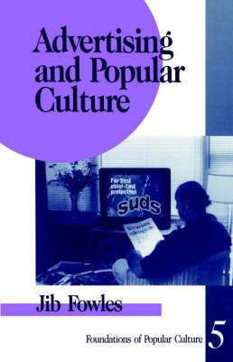 Advertising and Popular Culture by Jib Fowles image
