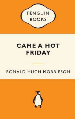 Came a Hot Friday (Popular Penguins - NZ) by Ronald Hugh Morrieson image