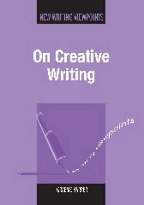 On Creative Writing by Graeme Harper