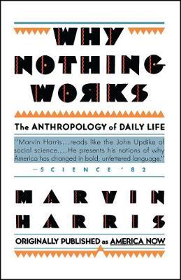 Why Nothing Works by Marvin Harris image
