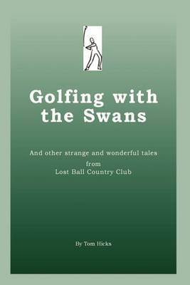 Golfing with the Swans by Tom Hicks image