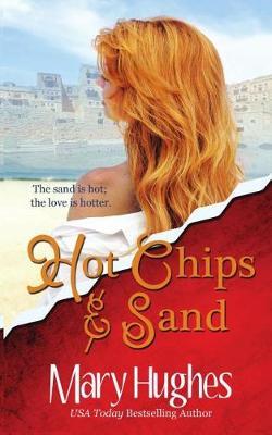Hot Chips and Sand by Mary Hughes image