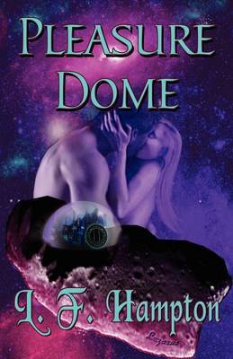 Pleasure Dome by L.F. Hampton image