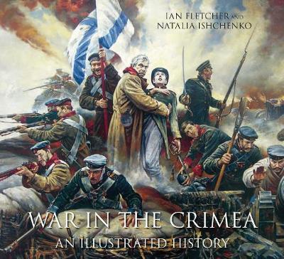 War in the Crimea by Ian Fletcher image