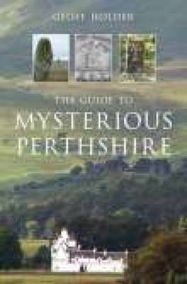 The Guide to Mysterious Perthshire by Geoff Holder image