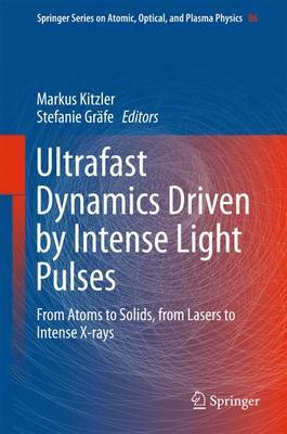 Ultrafast Dynamics Driven by Intense Light Pulses image