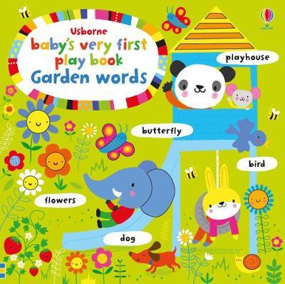 Baby's Very First Play book Garden Words by Fiona Watt image