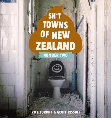 Sh*t Towns of New Zealand Number Two by Rick Furphy image