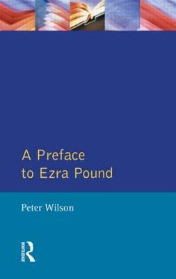 A Preface to Ezra Pound by Peter Wilson image