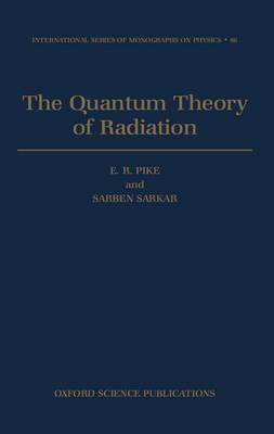 The Quantum Theory of Radiation by E.R. Pike image