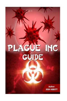 Plague Inc Guide by Josh Abbott image