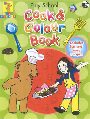 Play School Cook and Colour Book by Play School image