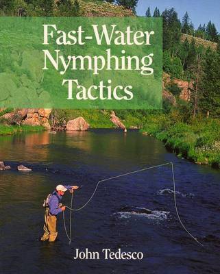 Fast Water Nymphing Tactics by J.L. Tedesco image