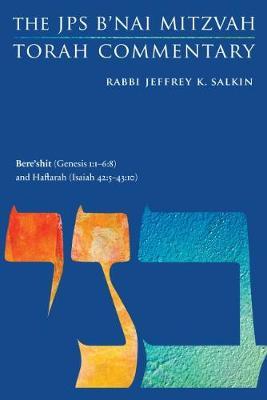 Bere'shit (Genesis 1:1-6:8) and Haftarah (Isaiah 42:5-43:10) by Jeffrey K. Salkin image