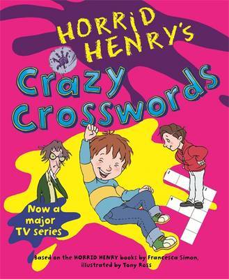 Horrid Henry's Crazy Crosswords: Bk. 7 by Francesca Simon image