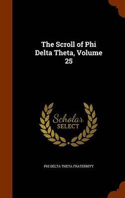 The Scroll of Phi Delta Theta, Volume 25 image