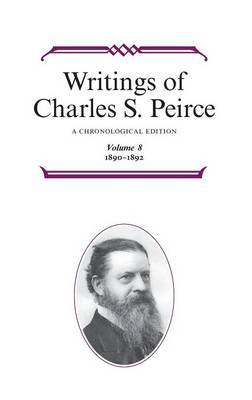 Writings of Charles S. Peirce: A Chronological Edition, Volume 8 image