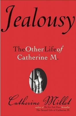 Jealousy on Hardback by Catherine Millet