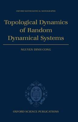Topological Dynamics of Random Dynamical Systems by Nguyen Dinh Cong image