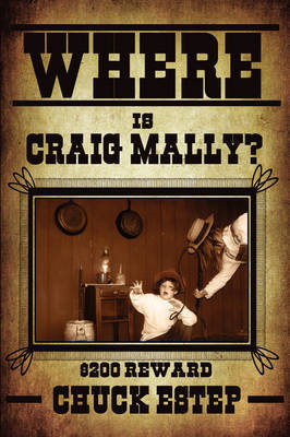 Where Is Craig Mally? by Chuck Estep image