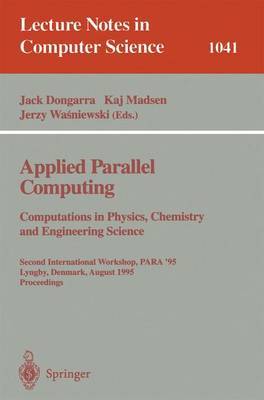 Applied Parallel Computing. Computations in Physics, Chemistry and Engineering Science image