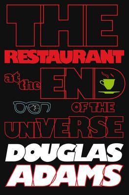 The Hitchhiker's Guide to the Galaxy: The Restaurant at the End of the Universe by Douglas Adams image