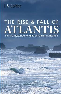 The Rise & Fall of Atlantis by J.S. Gordon image