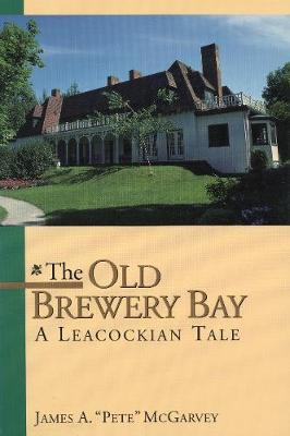 The Old Brewery Bay by James A. 'Pete' McGarvey image
