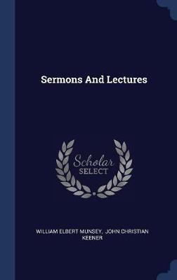 Sermons and Lectures by William Elbert Munsey image