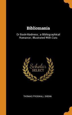 Bibliomania by Thomas Frognall Dibdin image