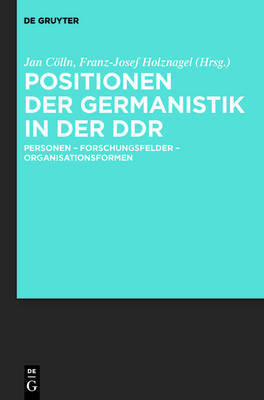 Positionen Der Germanistik in Der Ddr: Personen - Forschungsfelder - Organisationsformen image