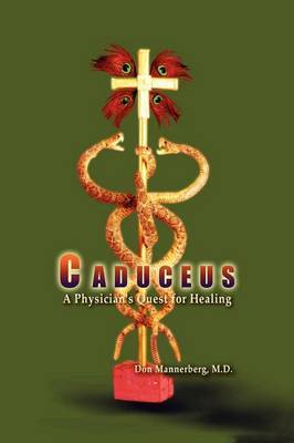 Caduceus by Don Mannerberg