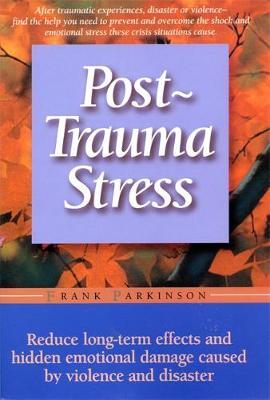 Post-trauma Stress by Frank Parkinson image