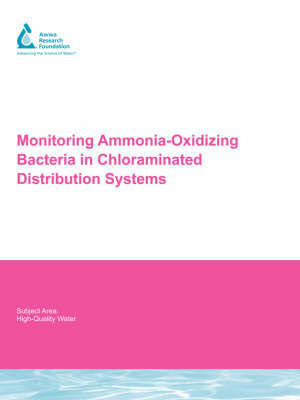 Monitoring Ammonia-Oxidizing Bacteria in Chloraminated Distribution Systems by J. Regan image