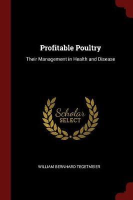 Profitable Poultry by William Bernhard Tegetmeier image