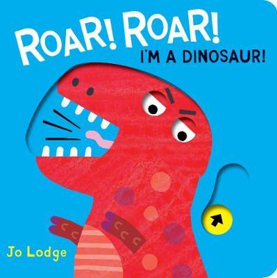 Roar Roar! Dinosaur by Jo Lodge image