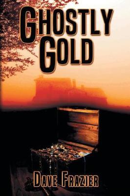 Ghostly Gold by Dave Frazier image