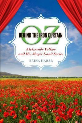 Oz Behind the Iron Curtain by Erika Haber image