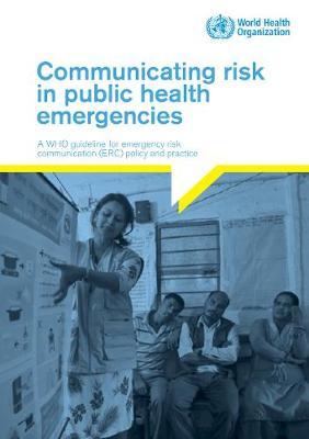 Communicating risk in public health emergencies by World Health Organization image