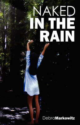 Naked in the Rain by Debra Markowitz image