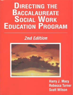 Directing the Baccalaureate Social Work Education Program by Harry J. Macy image