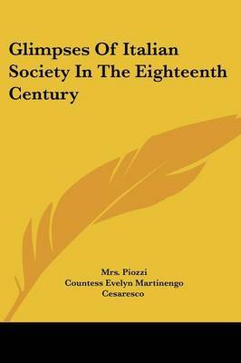 Glimpses of Italian Society in the Eighteenth Century by Mrs Piozzi image