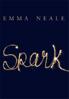 Spark by Emma Neale image