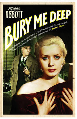 Bury Me Deep by Megan Abbott image
